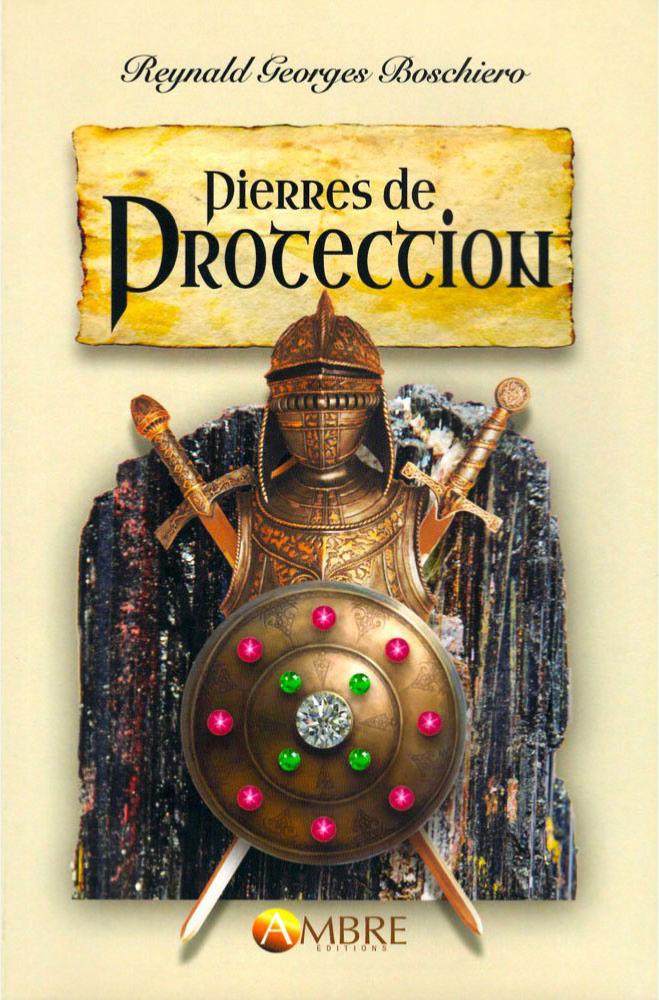 Livre : Les Pierres de Protection par Boschiero, Un autre volet de la  lithothérapie.