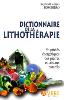 2a) Dictionnaire de la lithothérapie, propriétés énergétiques des cristaux.